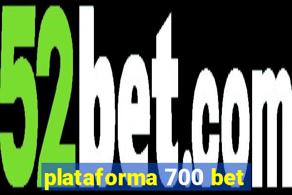 plataforma 700 bet